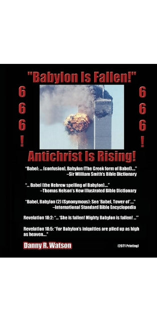 "Babylon Is Fallen!" Antichrist Is Rising! 666! 666!