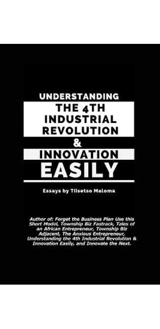 Understanding the 4th Industrial Revolution & Innovation Easily