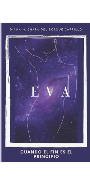 "Eva, cuando el fin es el principio."