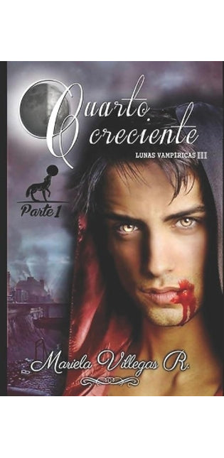 "Cuarto Creciente", PARTE 1