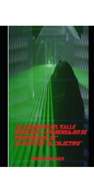 "El Amanecer del Valle Espectral