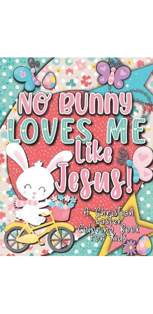 No Bunny Loves Me Like Jesus! Christian Easter Books for Kids