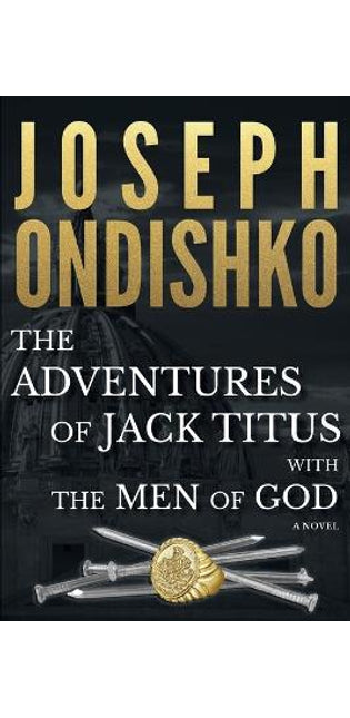 "The Adventures of Jack Titus with the Men of God"
