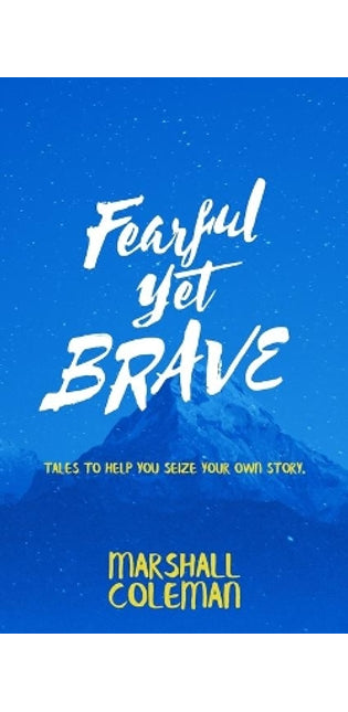 Fearful Yet Brave