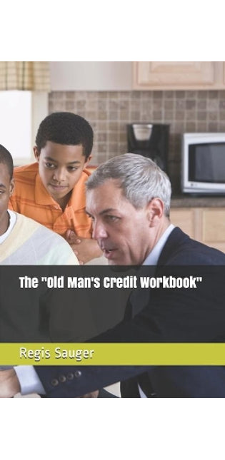 "Old Man's Credit Workbook"