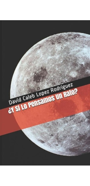 " Y si lo pensamos un rato "