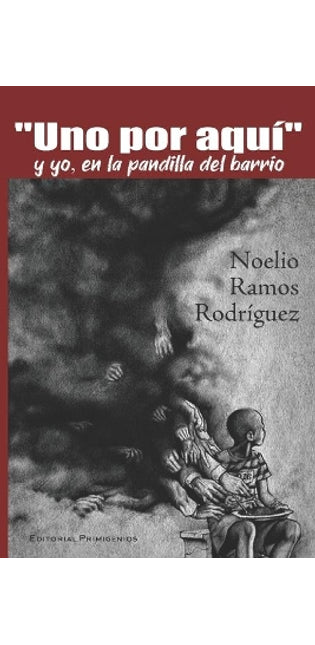 "Uno por aquí" y yo, en la pandilla del barrio