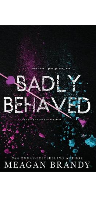 Badly Behaved