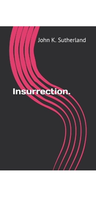 Insurrection.