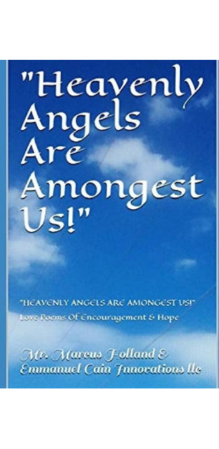 "Heavenly Angels Are Amongest Us!"