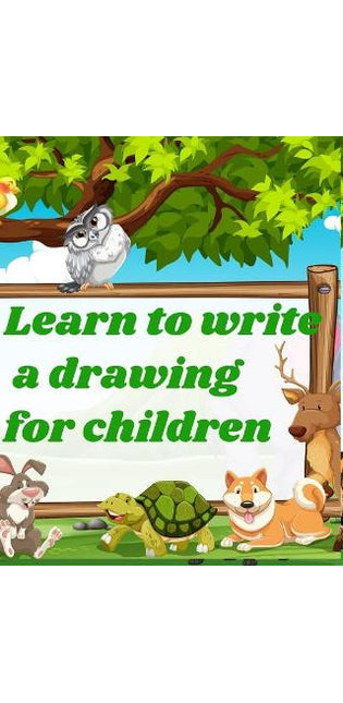 Learn to write a drawing for children