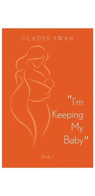 "I'm Keeping My Baby"