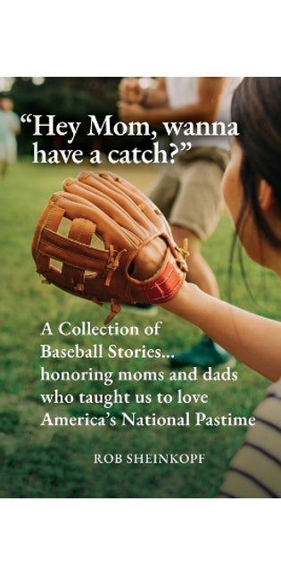 "Hey Mom, wanna have a catch?"