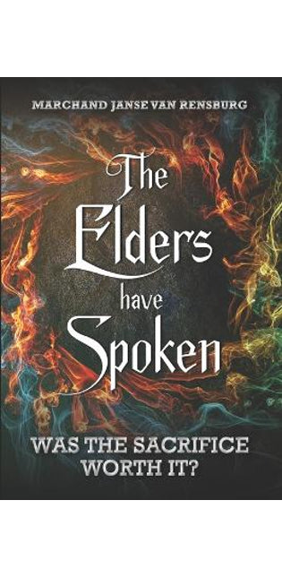 Elders have Spoken