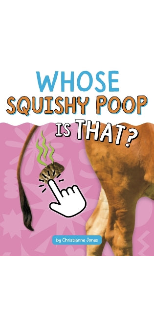 Whose Squishy Poop Is That?