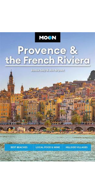 Moon Provence & the French Riviera