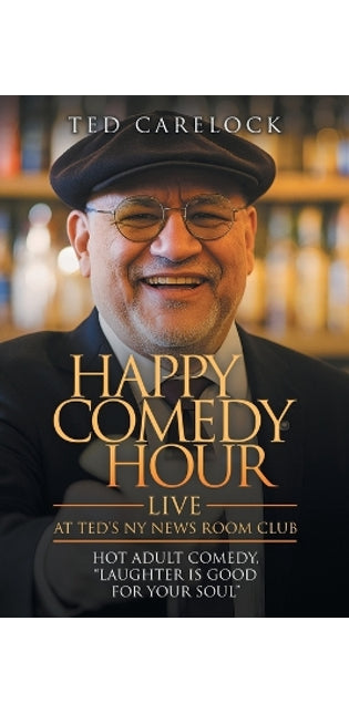 "HAPPY COMEDY HOUR" (live) at Ted's NY News Room Club