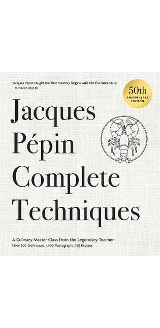 Jacques Pépin Complete Techniques 50th Anniversary Edition