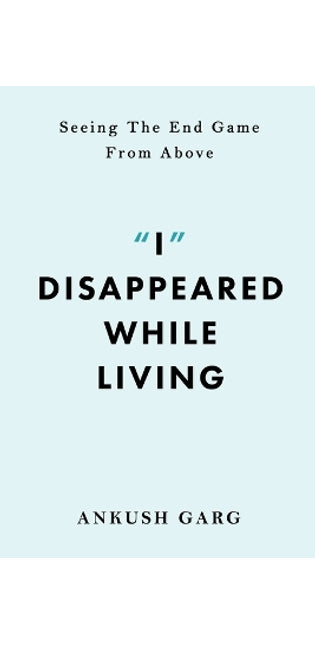 "I" Disappeared while Living