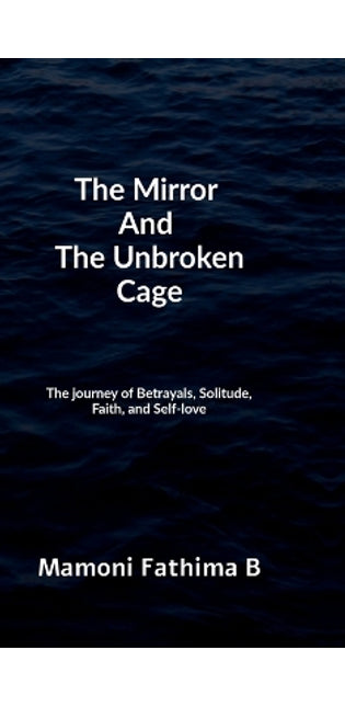 Mirror And The Unbroken Cage