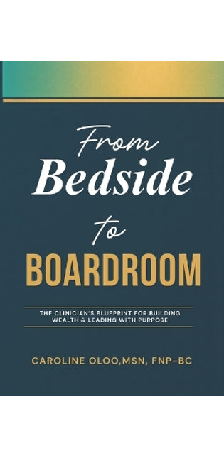 From Bedside to Boardroom