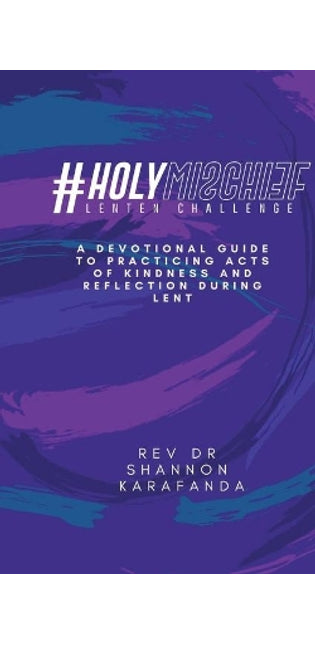 #HolyMischief Lenten Challenge