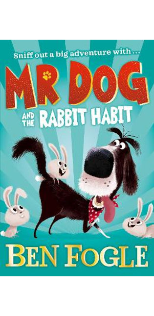 Mr Dog and the Rabbit Habit