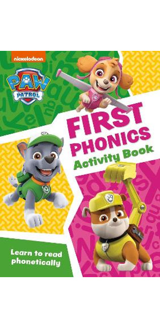 PAW Patrol First Phonics Activity Book