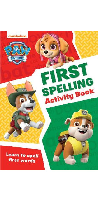 PAW Patrol First Spelling Activity Book