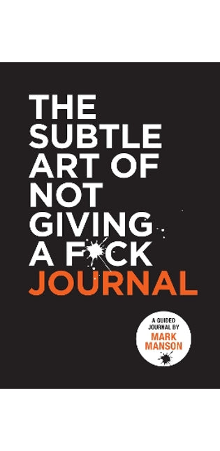 Subtle Art of Not Giving a F*ck Journal