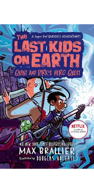 Last Kids on Earth: Quint and Dirk's Hero Quest