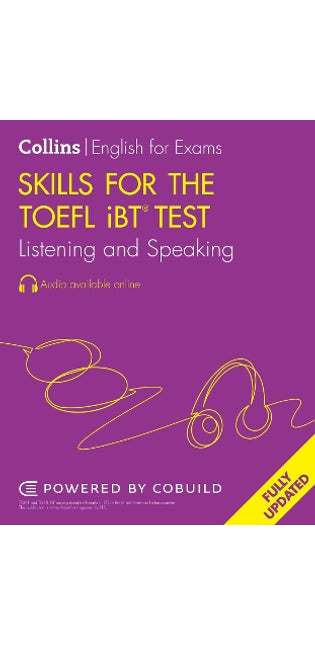 Skills for the TOEFL iBT® Test: Listening and Speaking