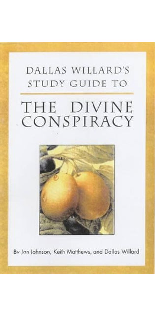 Dallas Willard's Guide to the Divine Conspiracy