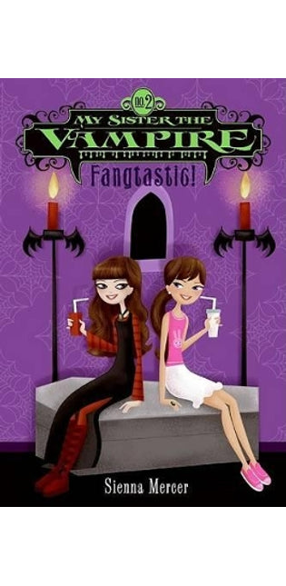 My Sister the Vampire #2: Fangtastic!