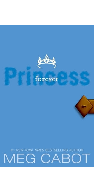 Princess Diaries, Volume X: Forever Princess
