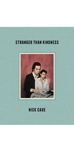 Stranger Than Kindness