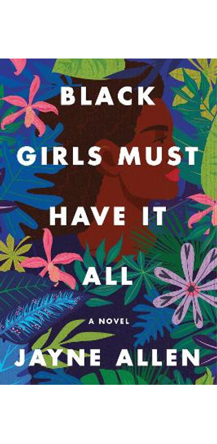 Black Girls Must Have It All