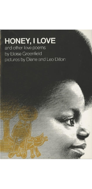 "Honey, I Love" and Other Love Poems