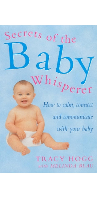 Secrets Of The Baby Whisperer