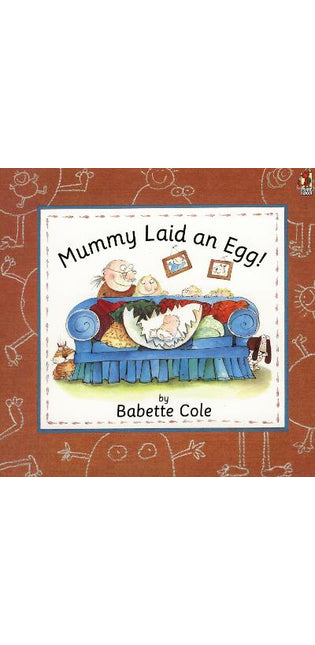 Mummy Laid An Egg!