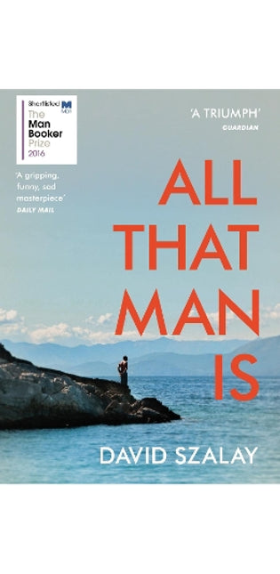 All That Man Is