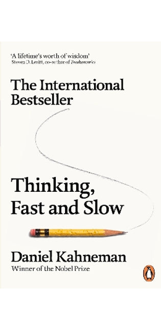 Thinking, Fast and Slow
