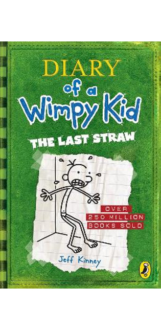 Diary of a Wimpy Kid: The Last Straw (Book 3)