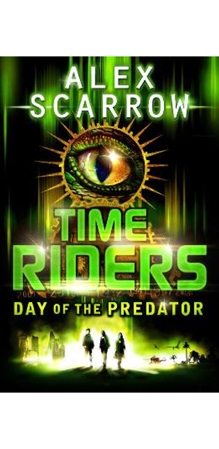 TimeRiders: Day of the Predator (Book 2)