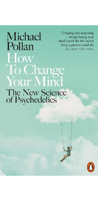 How to Change Your Mind
