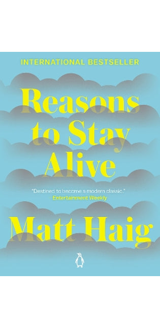 Reasons to Stay Alive