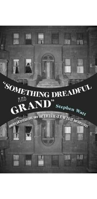 "Something Dreadful and Grand"