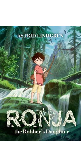 Ronja the Robber's Daughter Illustrated Edition