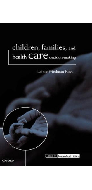 Children, Families, and Health Care Decision-Making