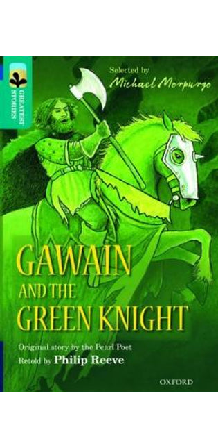 Oxford Reading Tree TreeTops Greatest Stories: Oxford Level 16: Gawain and the Green Knight